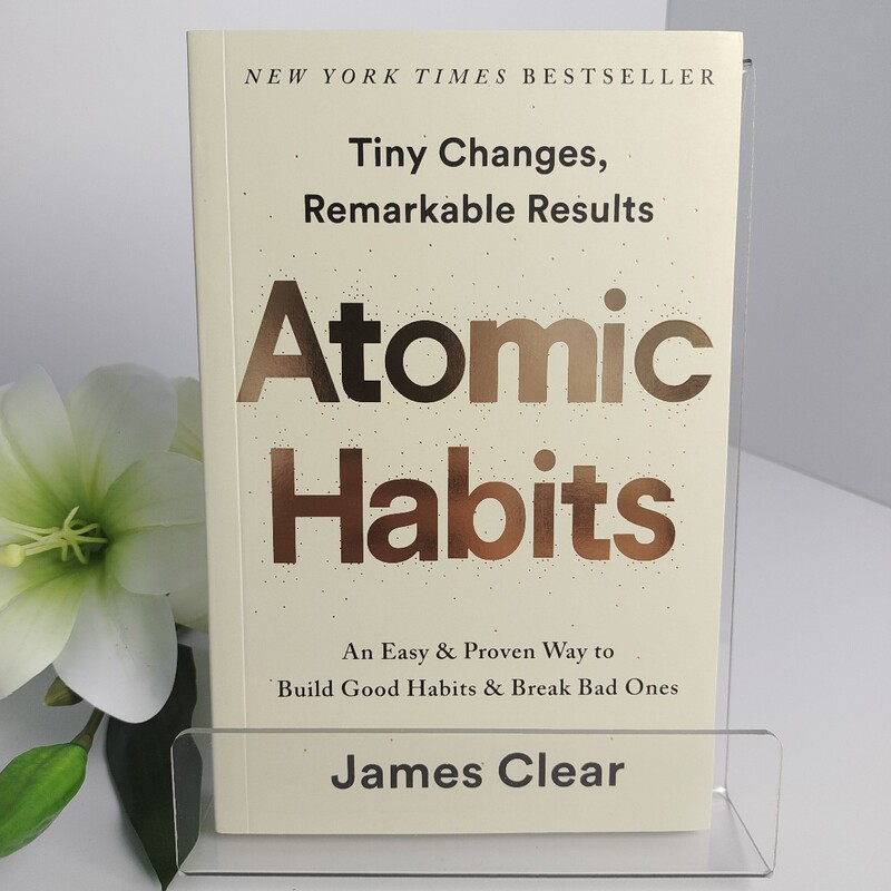 Atomic Habits English Edition: Simple Ways to Build Good Habits and Break Bad Ones Atomic Habits English Edition: Simple Ways to Build Good Habits and Break Bad Ones