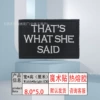 Black*Velcro 8.0*5.0【She said so】