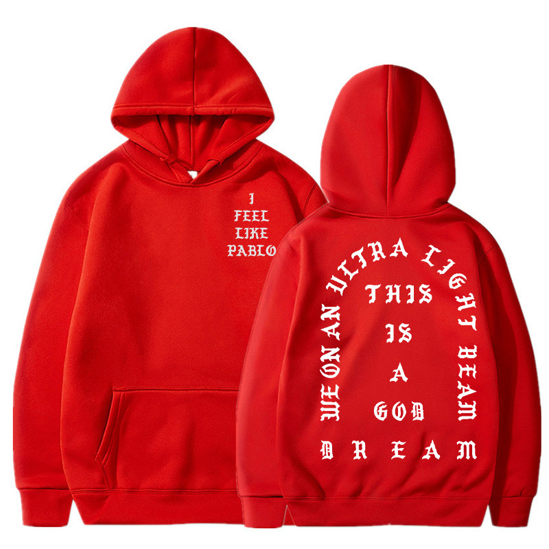 I Feel Like Pablo Hoodies Men Fashion Letter Graphic Printed