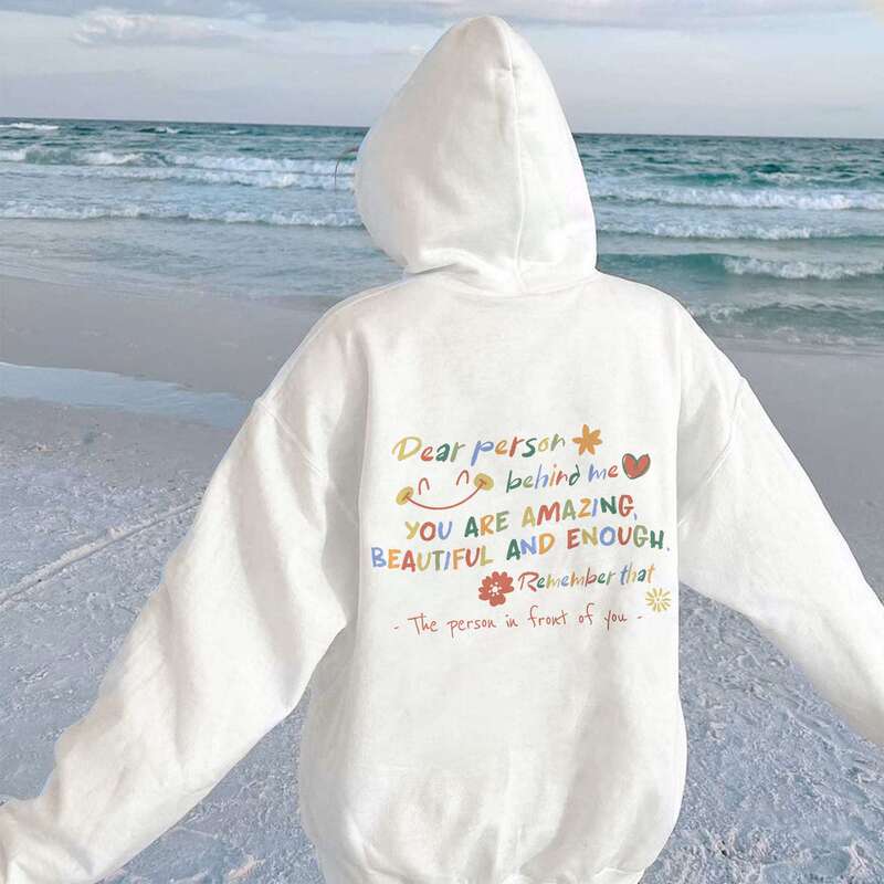 Dear Person Behind Me hooded sweatshirt, inspirational gift, mental health shirt