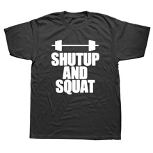 Shut Up and Squat Novelty T Short Sleeve Gym Fit Fitness Bod