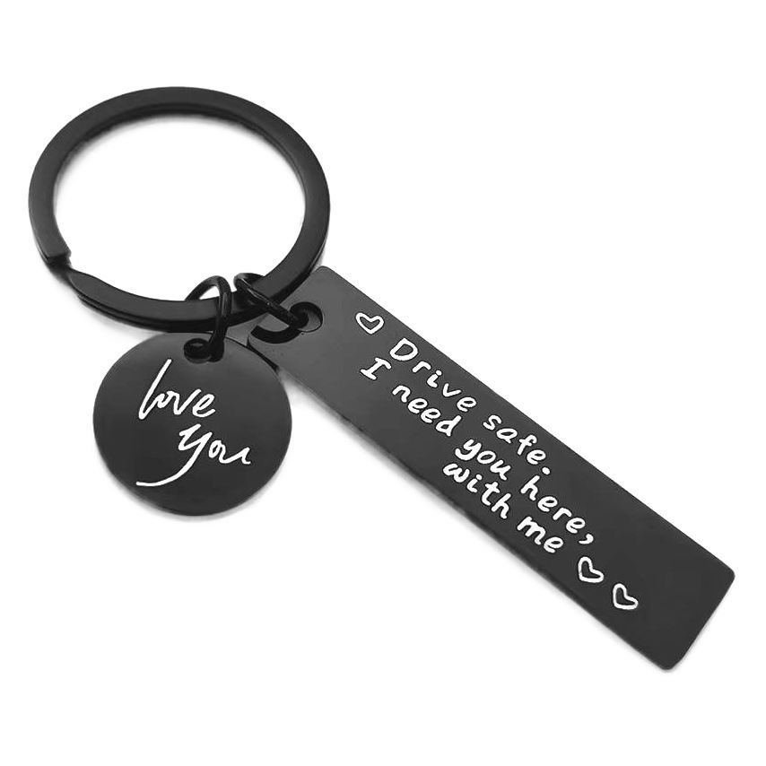 Drive Safe te necesito aquí conmigo buena conducción de acero inoxidable llavero al por mayor