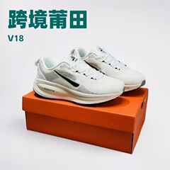 莆田新款登月Vomero18夏季跑鞋气垫男女鞋增高厚底运动鞋一件代发
