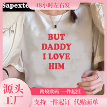 White Tee But Daddy I Love Him 90s Harajuku Grunge Homme Str