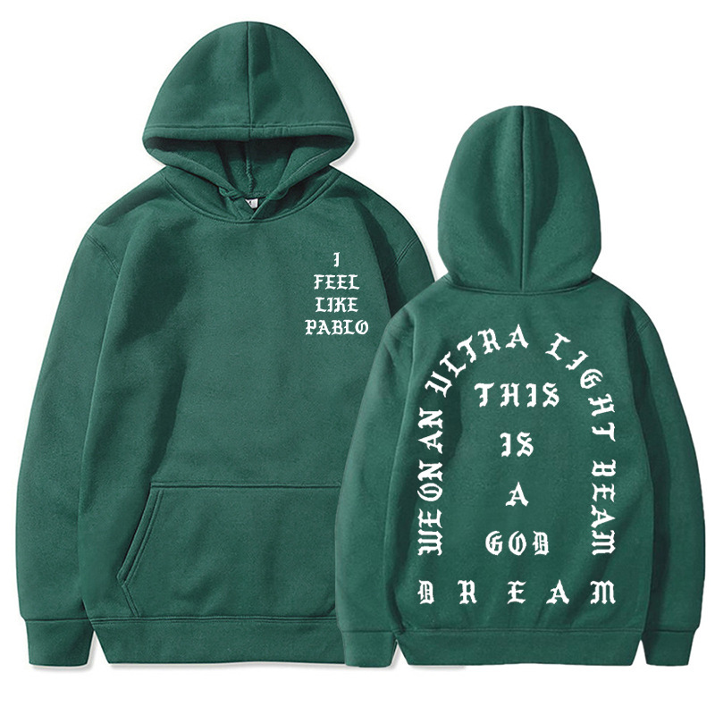 I Feel Like Pablo Hoodies Men Fashion Letter Graphic Printed