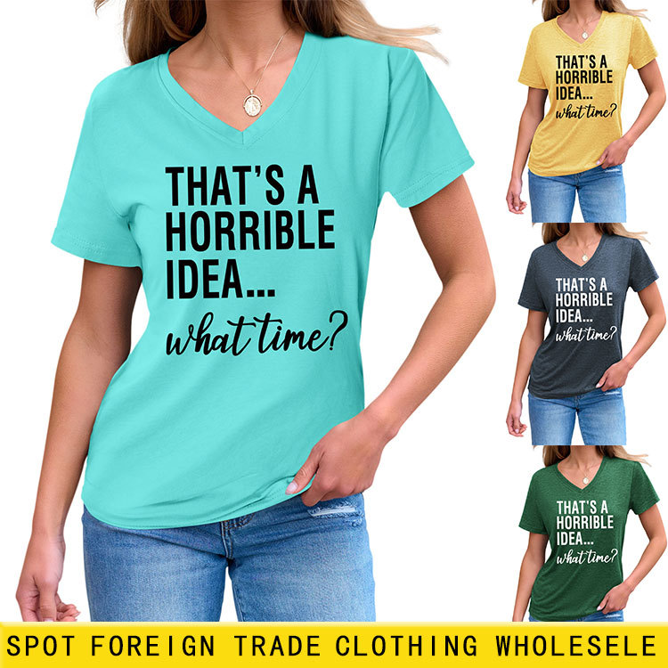 亚马逊时尚欧美短袖that's a horrible idea 黑白字母休闲V领T恤