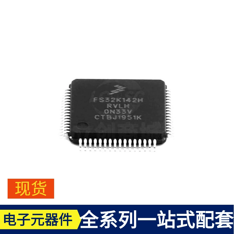 FS32K142HRT0VLHT LQFP-64 IKW75N65EH5XKSA1 IKD06N60R IHW30N14