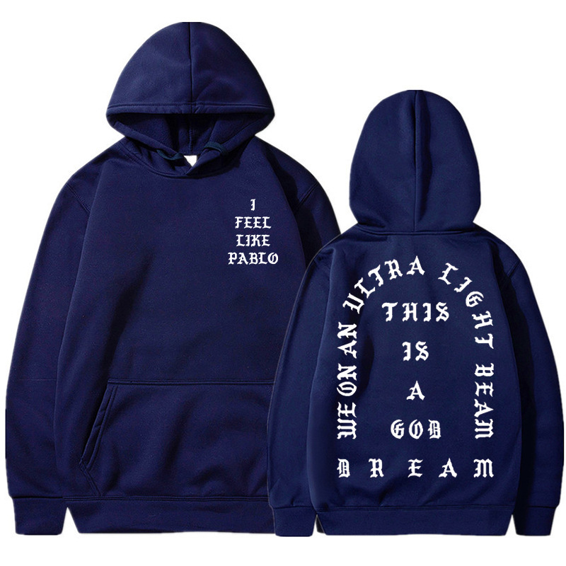 I Feel Like Pablo Hoodies Men Fashion Letter Graphic Printed