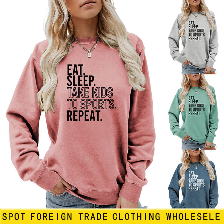 Amazon eBay estación independiente transfronteriza EAT SLEEP TAKE KIDS impreso suéter de cuello redondo casual de manga larga