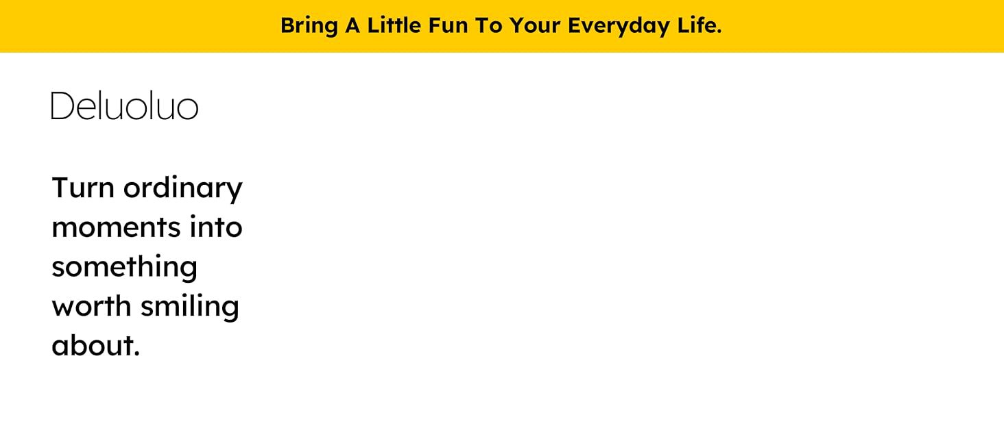 Deluoluo -Bring A Little Fun To Your Everyday Life.