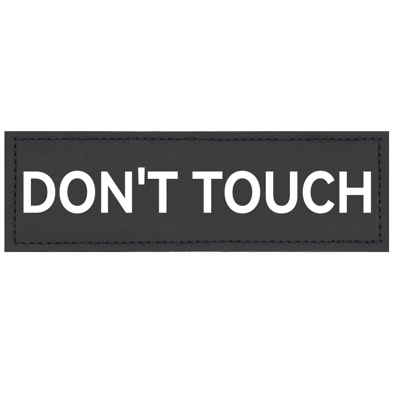 DON'T TOUCH