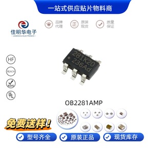 ȫ�� OB2281AMP SOT-23-6���b OB2281 �zӡ281�_�P�ԴоƬIC