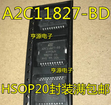 A2C11827 A2C11827-BD ATM36N �������Է�������оƬ HSOP-20��Ƭ