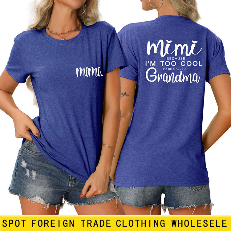 Summer Fashion Mimi Becuse I'M Too Cool Letter Print Women's Round Neck Short-Sleeved T-Shirt Top