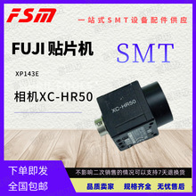 FUJI ʿƬ XP143E XC-HR50  K1131F SMTƬֻӦ