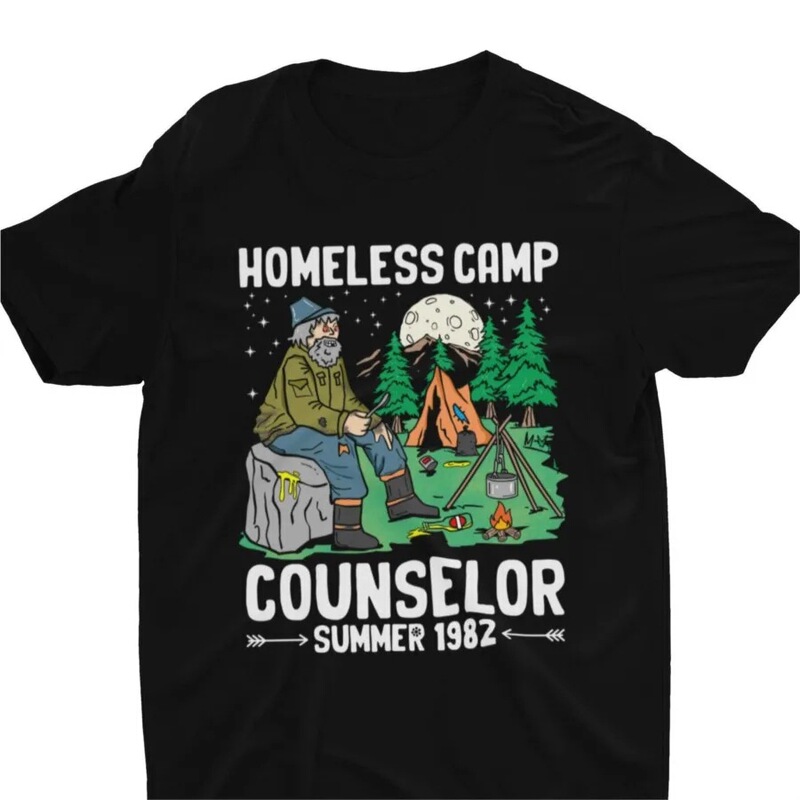 Homeless Camp Counselor Funny T-Shirt, Men'S, Women's T-Shirt Short Sleeve Top 0815-1 Homeless Camp Counselor Funny T-Shirt, Men'S, Women's T-Shirt Short Sleeve Top 0815-1