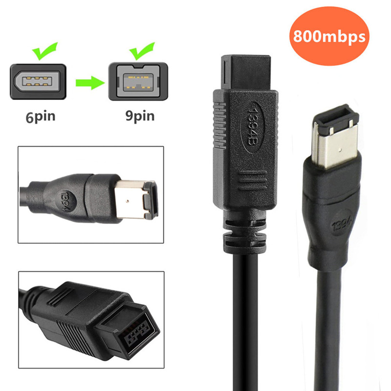 6/9IEEE 1394 Firewire 800 to 400Firewire Firewire 6 to 9 Data Line 1394 Line 1.8 m 6/9IEEE 1394 Firewire 800 to 400Firewire Firewire 6 to 9 Data Line 1394 Line 1.8 m