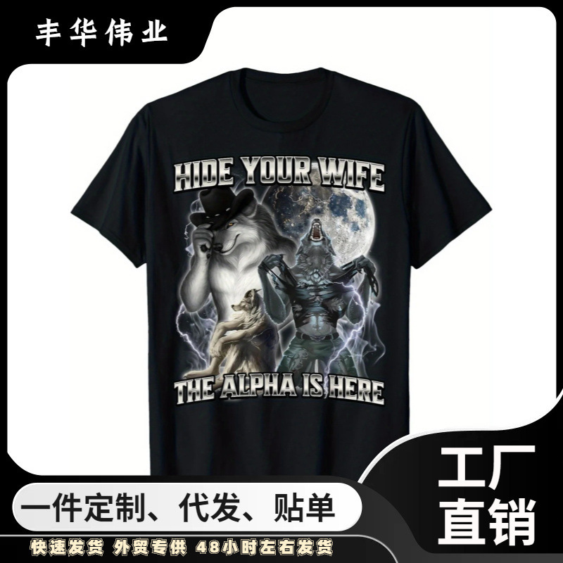 Hide Your Wife Alpha Comes T-Shirt Breathable Outdoor Women's Clothing Graphic T-Shirt Street Wear Gothic Style