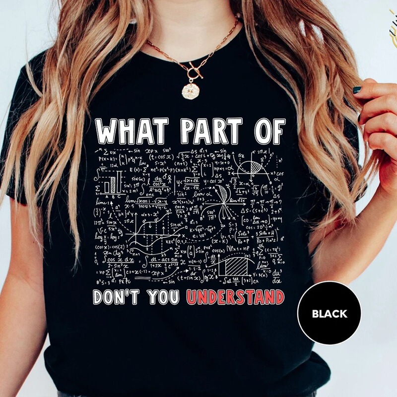 【Cross-Border European Size】Funny Math T-Shirt: Which Part of Math Do You Not Understand? Smart Science T-Shirt Short