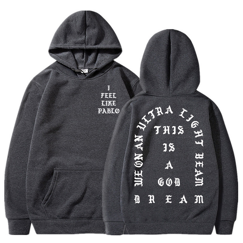 I Feel Like Pablo Hoodies Men Fashion Letter Graphic Printed