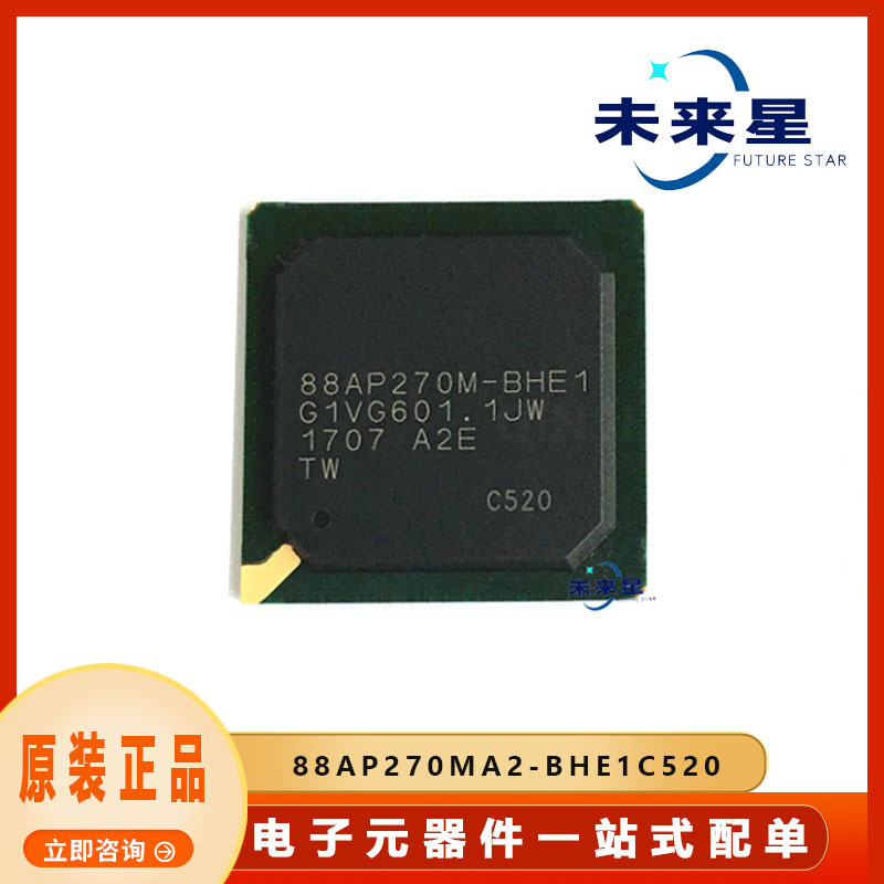 88AP270MA2-BHE1C520   封装 BGA  全新原装 电子元器件 芯片IC