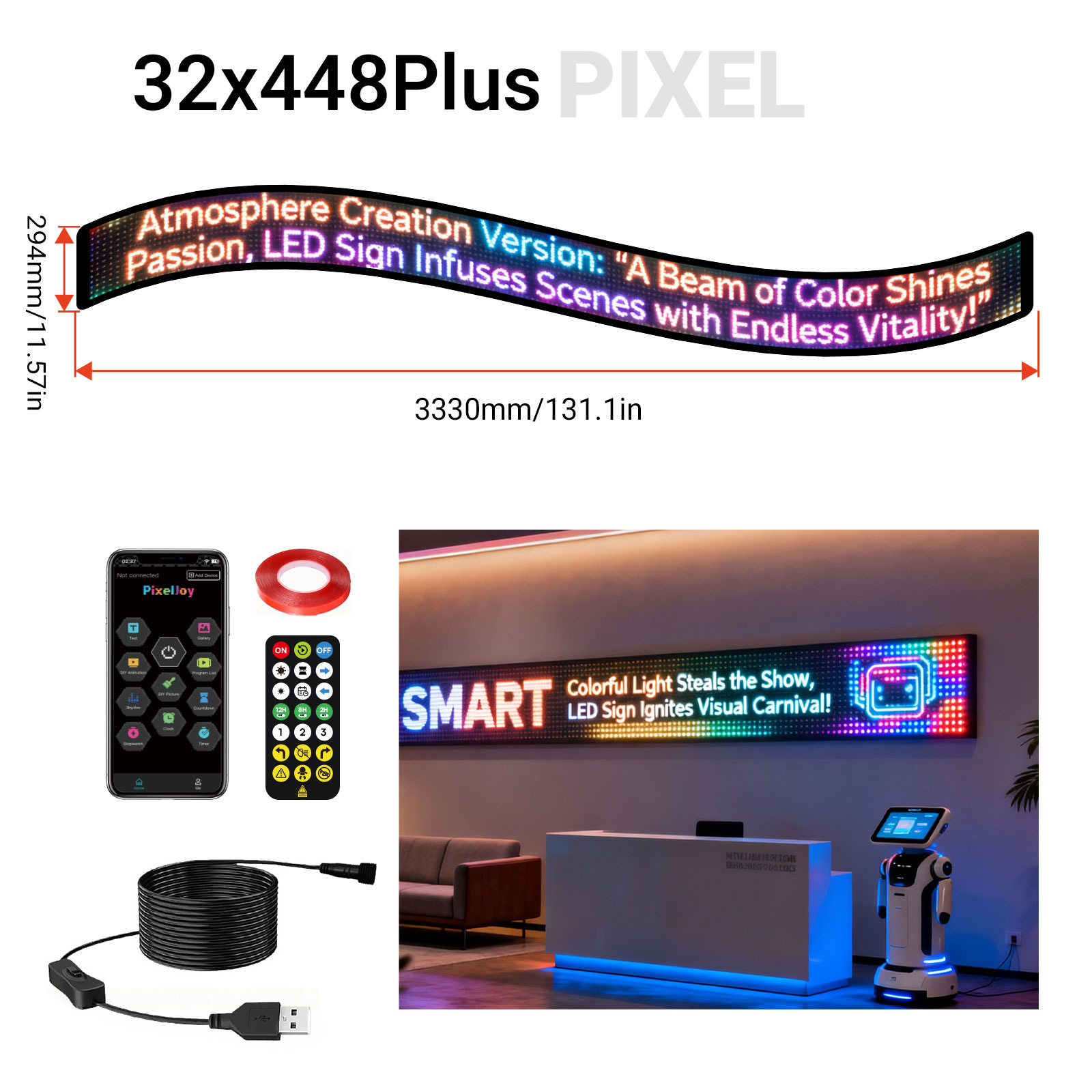 32 * 448 Plus píxeles (tamaño 294 * 3330mm)