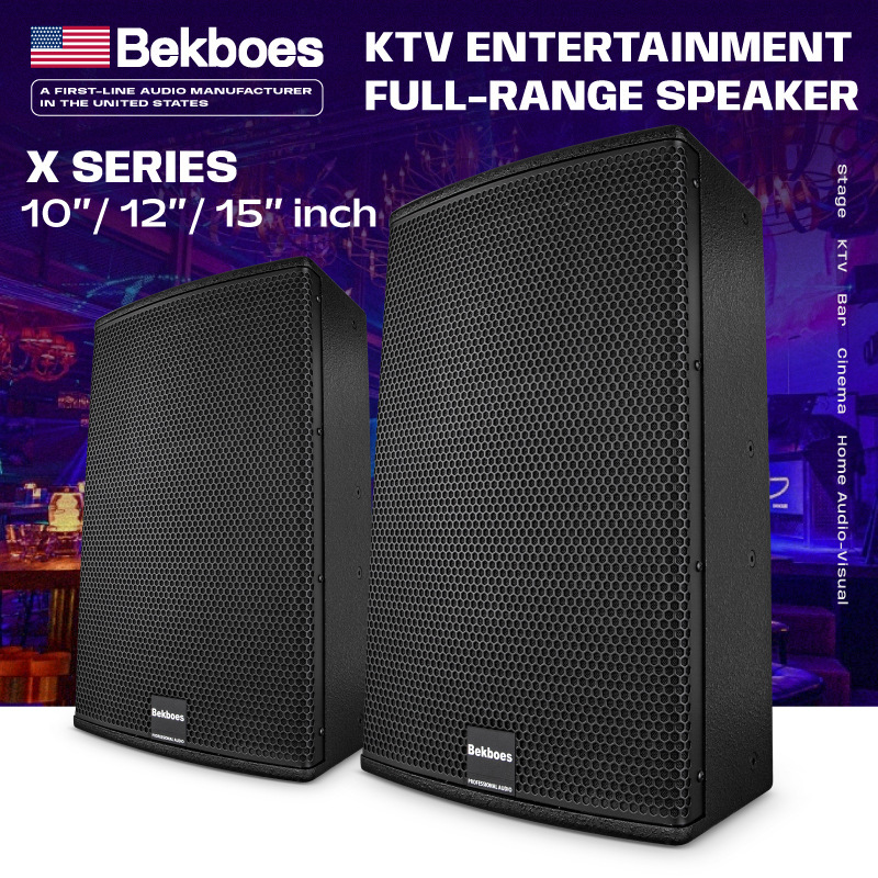 Bekboes X Series Ktv Entertainment Band Professional Full-Range Speakers 10/12/ 15inch Stage Performance Audio Equipment Bekboes X Series Ktv Entertainment Band Professional Full-Range Speakers 10/12/ 15inch Stage Performance Audio Equipment