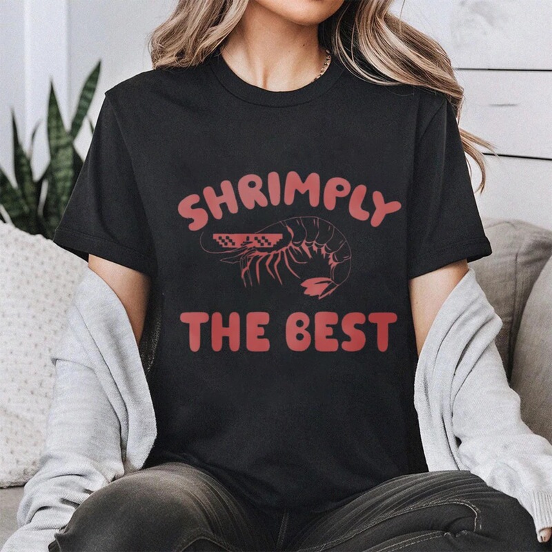 Shrimply Best Women's Casual T-Shirt Summer O-Neck Short Sleeve Fashionable Everyday Cotton Unisex T-Shirt Shrimply Best Women's Casual T-Shirt Summer O-Neck Short Sleeve Fashionable Everyday Cotton Unisex T-Shirt