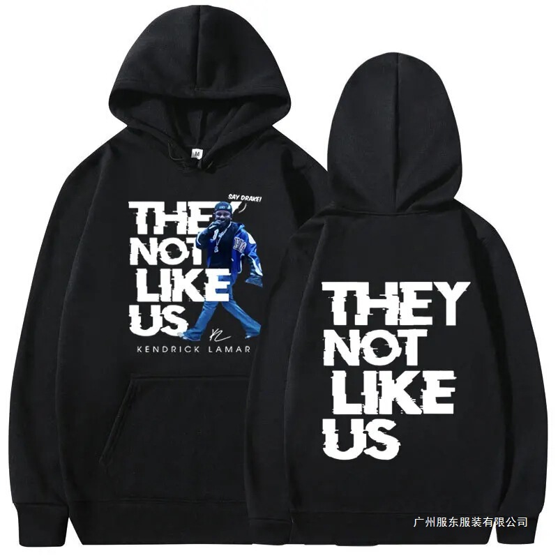 Kendrick Lamar Said Drake They Don'T Like Us Hoodie Men's and Women's Clothing Hip-Hop Hooded Sports