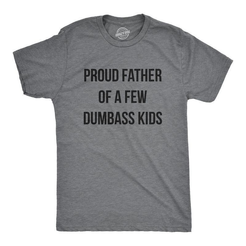 [Cross-Border European Code] Mens Proud Father of a Few Dumbass Kids t Shirt