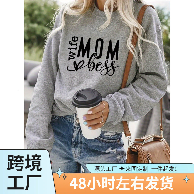 Women fashion long sleeve sweatshirt "wife mom boss" MOM letter printing, round neck, casual