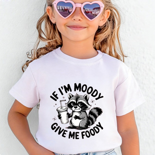IF I'M MOODY GIVE ME FOODY С��܃�ͯT������ӡ������60409-14