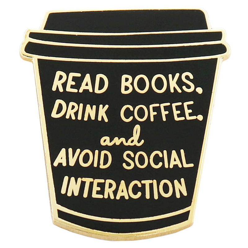 Reading and drinking coffee avoid social interaction tea lovers enamel pin personalized backpack decoration