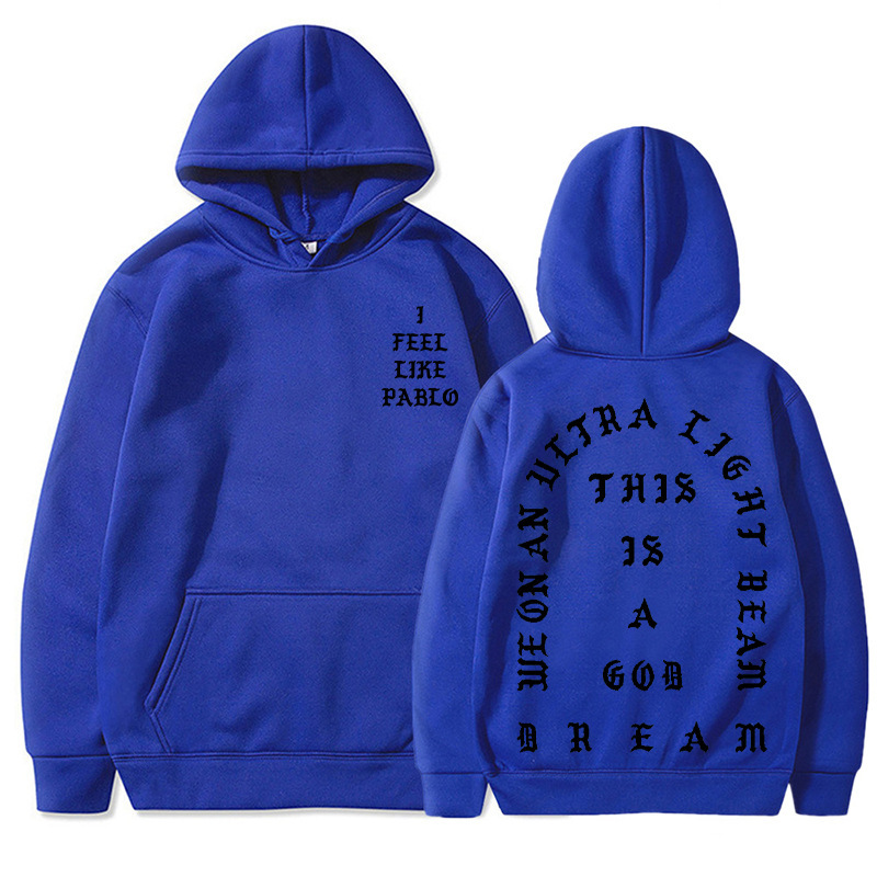 I Feel Like Pablo Hoodies Men Fashion Letter Graphic Printed
