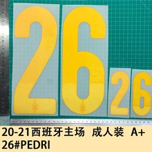 20-21西班牙主场 成人装 A+ 26#PEDRI球衣号字母烫画号码热转印贴