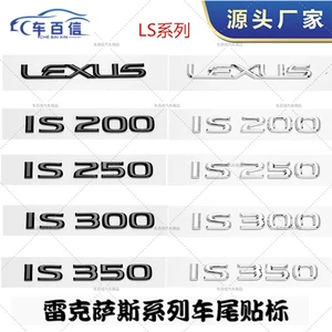 Lexus LS200 LS250 LS300 üçün dəyişdirilmiş yerdəyişmə avtomobil quyruq loqosu stikeri