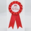 Gold edge ribbon badge IT'S MY Birthday* red