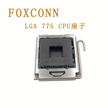 LGA 775 CPU保护座架 富士康CPU座子连接器PE075526-1041-0D