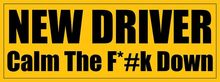 7.5x22.5cmSɫNew Driver Calm The F*#k Down܇UN