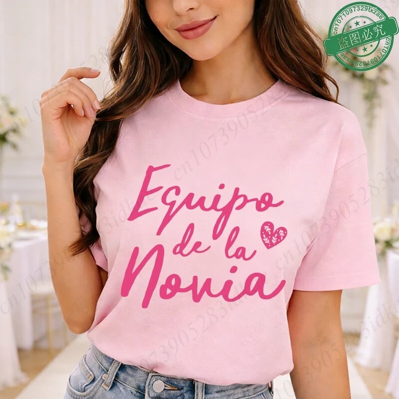 【European Size Cotton T-Shirt】Purchased Product: Equipo De La Novia Printed T-Shirt for Spanish Brides