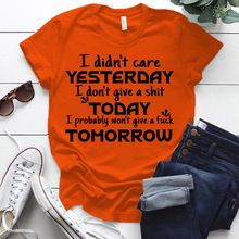 Women I Didn't Care Yesterday I Don't Give A Shit Today Prin