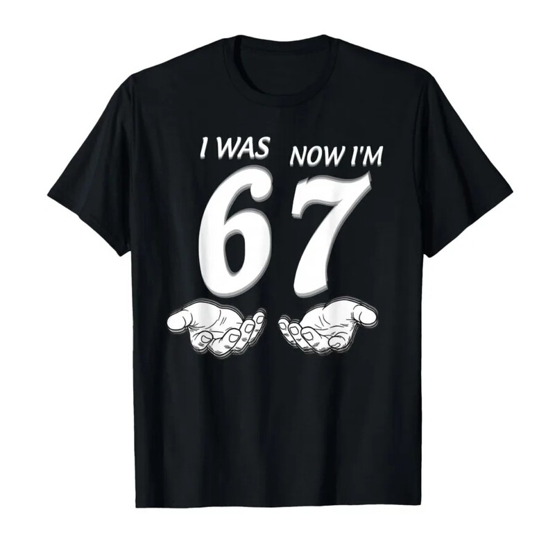 7Th Birthday Shirt Is 6, Now I'M 7 67 Funny Men t Shirt Ladies T-Shirt Short Sleeve Tops 101