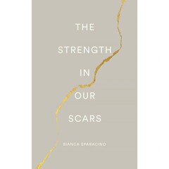 The Strength In Our Scars 伤痕中的力量 英文版