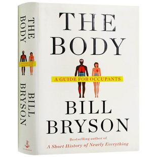 The Body A Guide for Occupants brief history of human Body your Body is 3 billion years old English