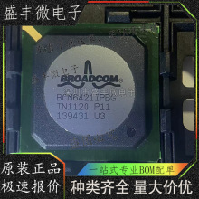 ȫ��ԭװ BCM6421IPBG BGA��װ ��Ƶģ�� ����оƬ �ֻ���Ӧ