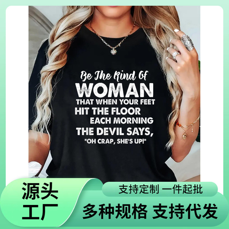 [European Size Cotton t] Women's Fun T-Shirt "Be Someone Who Makes Demons Exclaim'Oh No, She's Coming!'