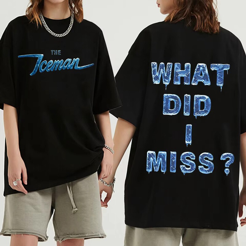 2026 Drake Ice Man What Did I Miss T-Shirt Men Women Harajuku Short Sleeve O-Neck Casual Shirt