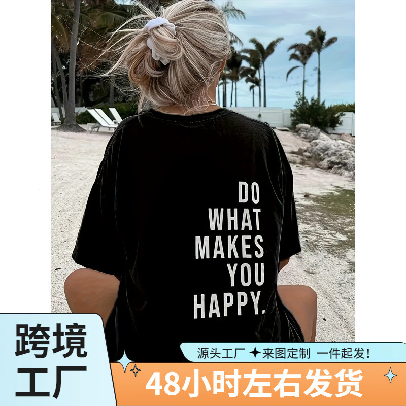 Women's "Do What Makes You Happy" Slogan T-Shirt-Casual Crewneck, Short Sleeve Top, White-