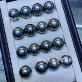 天然海水珍珠大溪地 11-13mm 正圆基本无瑕无孔裸珠诸暨珍珠diy