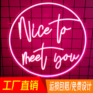 Nice to meet you neon lights wholesale concert sign letter lights neon lights modeling